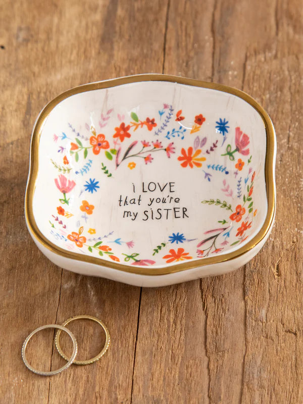 I Love That You're My Sister Trinket Bowl
